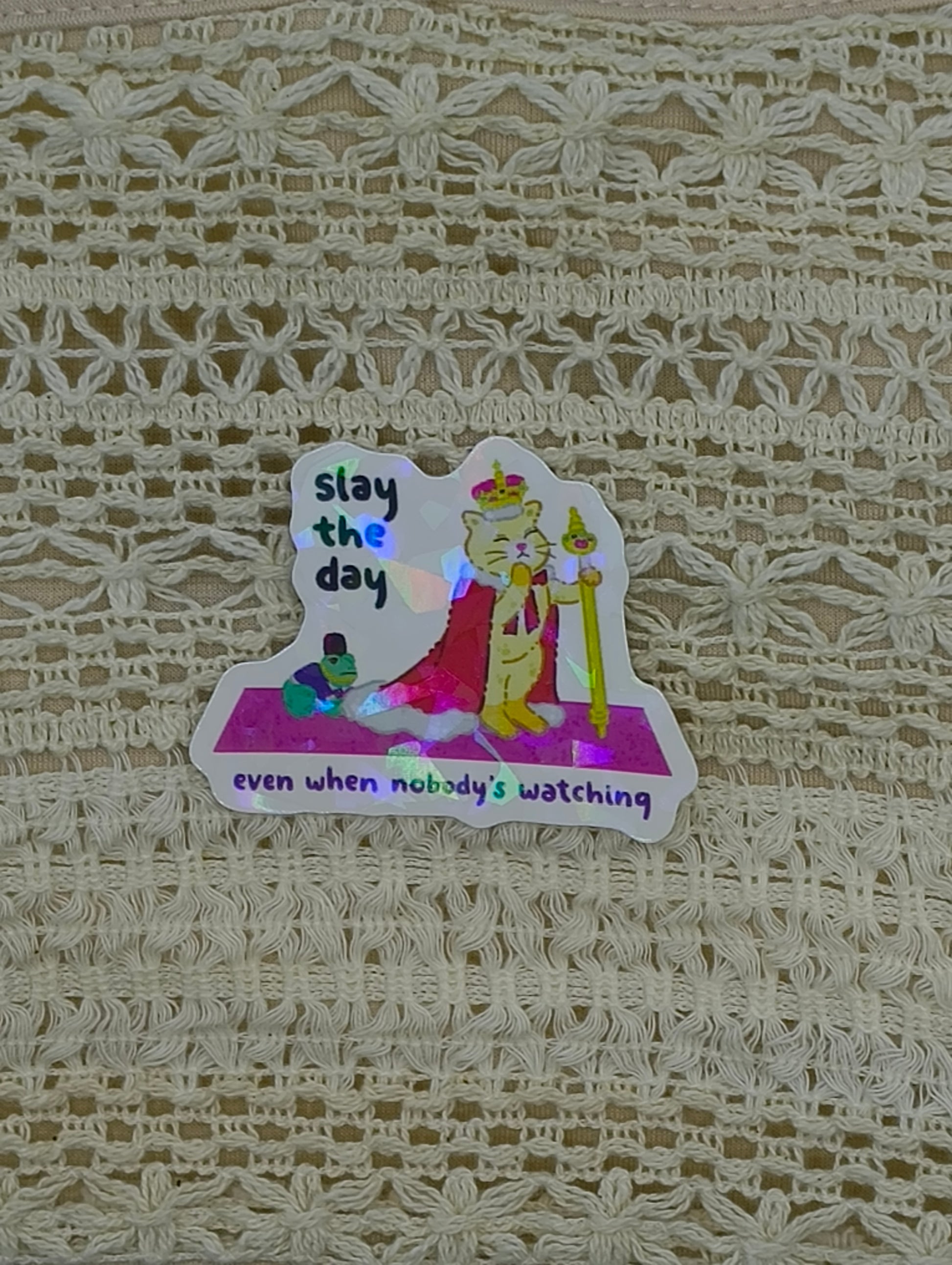 6 Slay the day